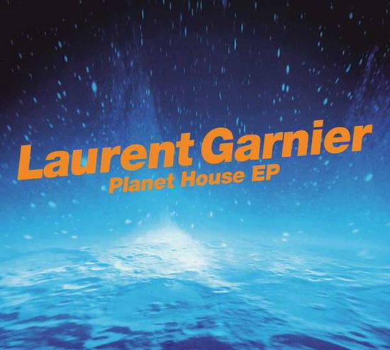 Planet House - Laurent Garnier - Musik - WAGRAM - 3596972653421 - 19. november 2012