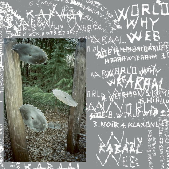 Cover for Kabaal · World Why Web (LP) (2024)