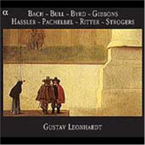 Cover for Bach / Bull / Byrd / Gibbons / Hassler / Leonhardt · Keyboard Music (CD) (2004)