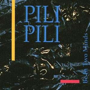 Cover for Pili Pili (Jasper Van T Hof) · Be In Two Minds (CD) (1992)