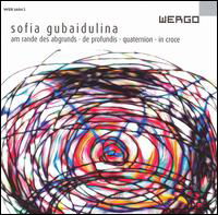 Am Rande Des Abgrunds - Sofia Gubaidulina - Musik - WERGO - 4010228668421 - 29 april 2016