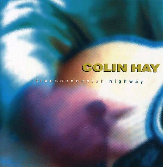 Cover for Colin Hay · Transcendental Highway (CD) (2008)