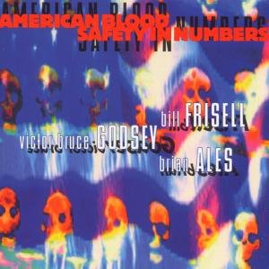 Cover for Frisell / Godsey / Ales · American Blood Safety In Numbers (CD) (1994)