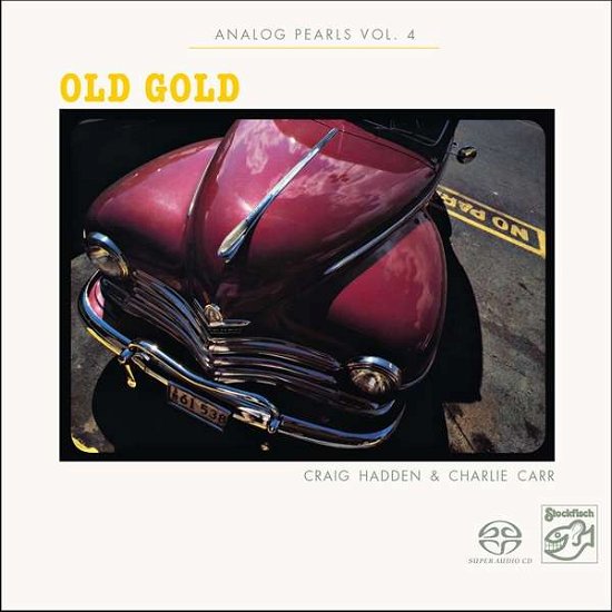 Cover for Craig Hadden &amp; Charlie Carr · Analog Pearls / Vol.4 - Old Gold (Super Audio CD) (CD) (2020)
