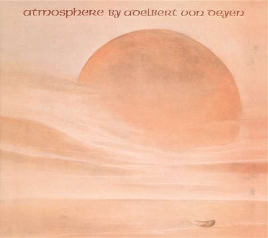 Cover for Adelbert Von Deyen · Atmosphere (CD) [Digipak] (2016)