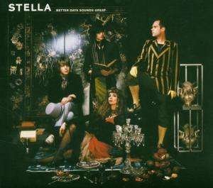 Cover for Stella · Better Days Sound Great (CD) (2004)