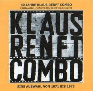 Cover for Klaus Renft · 40 Jahre Klaus Renft Combo.musikalische Rarit?ten (CD) (2019)