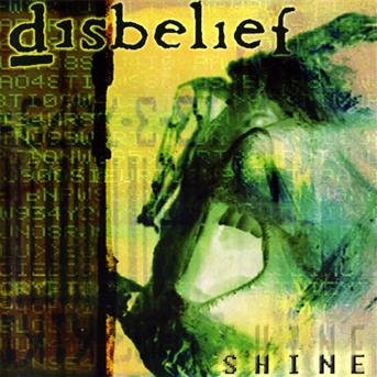 Cover for Disbelief · Shine / Spreading the Rage (CD)