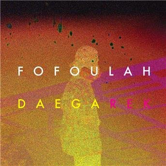 Cover for Fofoulah · Daega Rek (CD) (2018)
