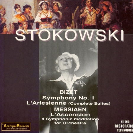 Symphony 1 in C / L'arlesienne Suites 1 & 2 - Bizet / Messiaen / Stokowski / New York Po - Musik - Archipel - 4035122402421 - 29 mars 2005