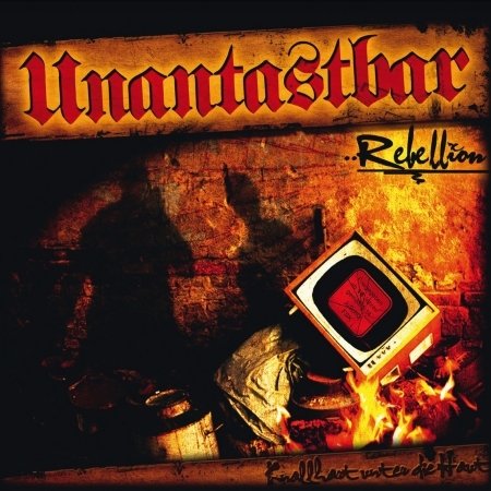 Cover for Unantastbar · Rebellion (CD) (2011)