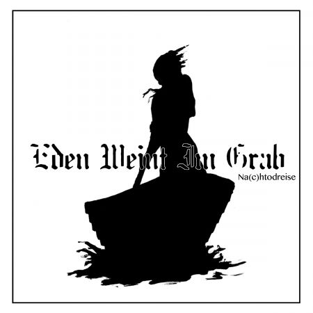 Cover for Eden Weint Im Grab · Eden Weint Im Grab-nachtodreise (CD) (2017)