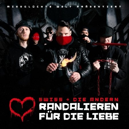 Cover for Swiss &amp; Die Andern · Randalieren Für Die Liebe (CD) (2018)