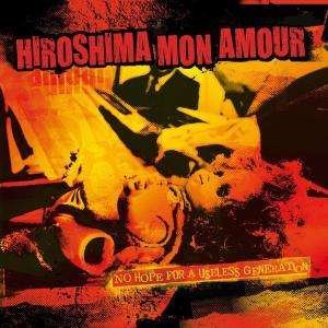 Cover for Hiroshima Mon Amour · No Hope for a Useless G Generation (LP) (2008)