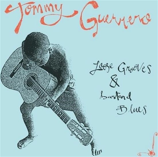 Loose Grooves & Bastard Blues - Tommy Guerrero - Musiikki - BE WITH W&S MEDIEN G - 4251804144421 - perjantai 12. huhtikuuta 2024