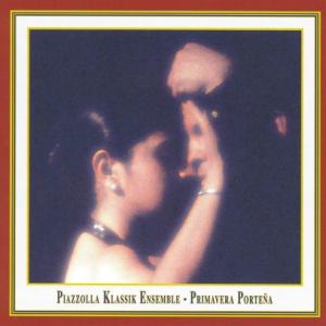 Cover for Astor Piazzolla · Piazzolla / Bach: Primavera Portena (CD) (2011)
