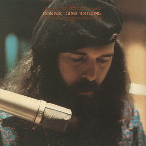 Cover for Don Nix · Gone Too Long (CD) [Japan Import edition] (2022)