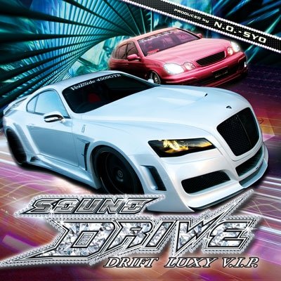 Sound Drive -drift Luxy V.i.p.- - N.o.-syo - Musiikki - TOWER RECORDS JAPAN INC. - 4571384595421 - keskiviikko 19. joulukuuta 2012