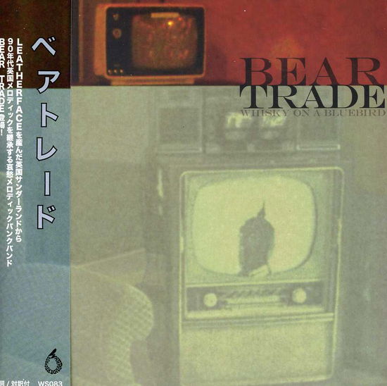 Cover for Bear Trade · Whiskey On A Bluebird (CD) [Japan Import edition] (2013)