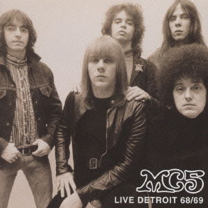 Live Detroit 68/69 - Mc5 - Música - VICTOR - 4988002417421 - 25 de julho de 2001