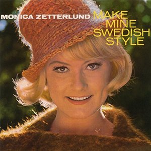 Cover for Monica Zetterlund · Make Mine Swedish Style (CD) (2014)