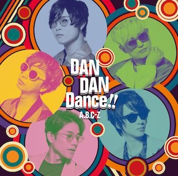 Cover for A.b.c-z · Dan Dan Dance!! &lt;limited&gt; (CD) [Japan Import edition] (2019)