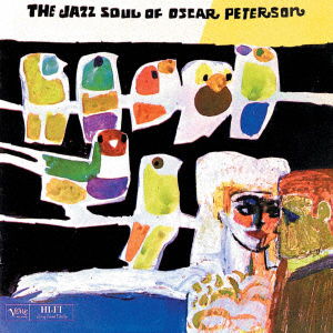 Jazz Soul Of Oscar Peterson - Oscar Peterson - Musiikki - UNIVERSAL MUSIC JAPAN - 4988031581421 - keskiviikko 20. syyskuuta 2023