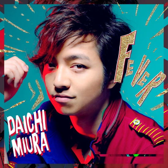 Cover for Daichi Miura · Fever (CD) [Japan Import edition] (2015)