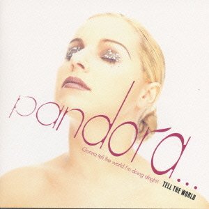 Cover for Pandora · Tell the World + 1 (CD) (1999)