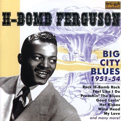 Cover for H-bomb Ferguson · Big City Blues (CD) (2006)
