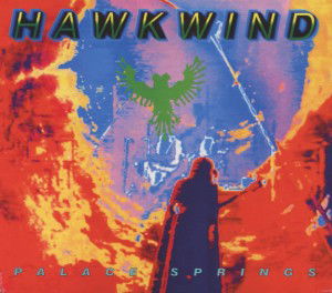 Cover for Hawkwind · Palace Springs - Expanded Edition (CD) [Bonus Tracks, Remastered edition] (2021)