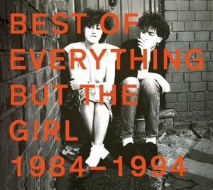 Best of - Everything but the Girl - Muziek - MUSIC CLUB DELUXE - 5014797675421 - 6 april 2017