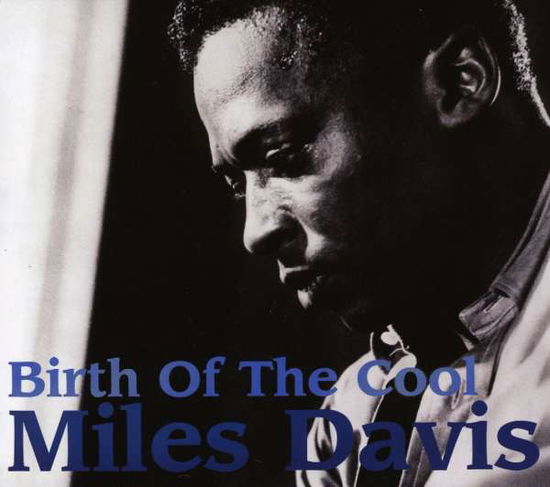 Birth of the Cool - Miles Davis - Musik - REVOLVER - 5016681280421 - 6. oktober 2008