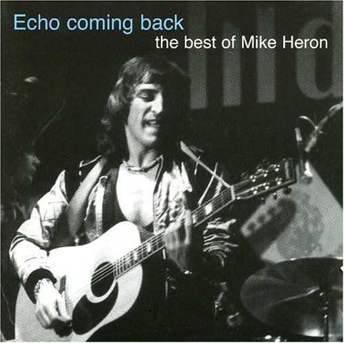 Cover for Mike Heron · Echo Coming Back the Best of (CD) (2005)