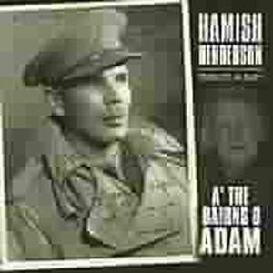 Cover for Hamish Henderson · A The Bairns O Adam - Hamish Henderson (CD) (2003)