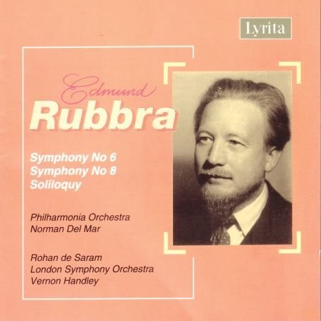 Symphonies 6 & 8 - Rubbra / De Saram / Pao / Lso / Del Mar / Handley - Musik - LYRITA - 5020926023421 - 9. Januar 2007