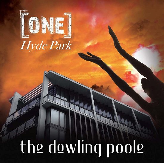 One Hyde Park - The Dowling Poole - Musik - 369 MUSIC - 5024545738421 - 1. april 2016