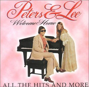 Welcome Home - Peters & Lee - Muziek - HALLMARK - 5030073083421 - 19 oktober 2004