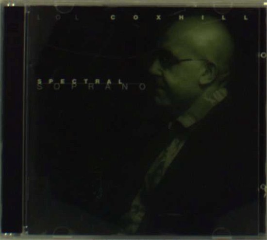Cover for Lol Coxhill · Spectral Soprano (CD) (2002)