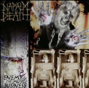 Cover for Napalm Death · Enemy Of The Music Business (CD) (2013)