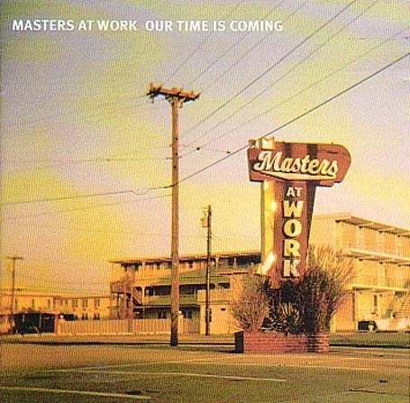 Cover for Masters At Work · Our Time Is Coming (CD) (2012)