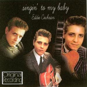 Cover for Eddie Cochran · Singin to My Baby (CD) (2008)
