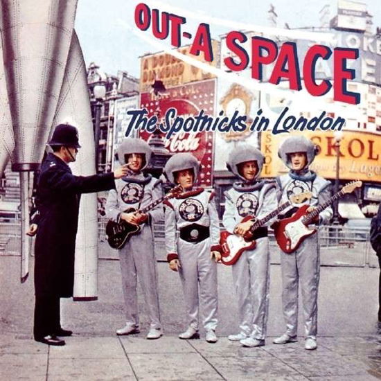 Out-A Space - The Spotnicks In London - Spotnicks - Música - HALLMARK - 5050457155421 - 17 de março de 2014