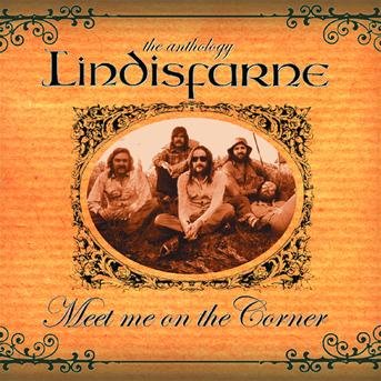 Cover for Lindisfarne · Meet Me on the Corner / the (CD) (2006)