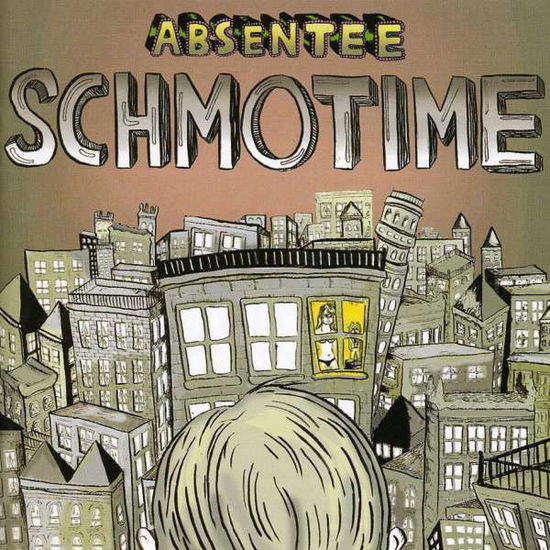 Cover for Absentee · Schmotime (CD) (2006)