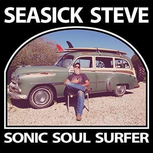 Sonic Soul Surfer - Seasick Steve - Musikk - Bronze Rat Records - 5051083087421 - 24. mars 2015