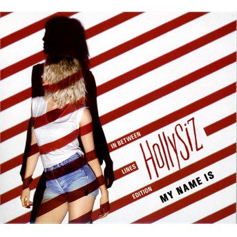 Cover for Hollysiz · My Name is (CD) [In Between Lines edition] (2014)