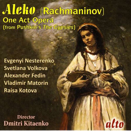 Aleko (Rachmaninov) One Act Opera Complete - Nesterenko / Volkova / Kitaenko - Muziek - ALTO CLASSICS - 5055354413421 - 1 maart 2017