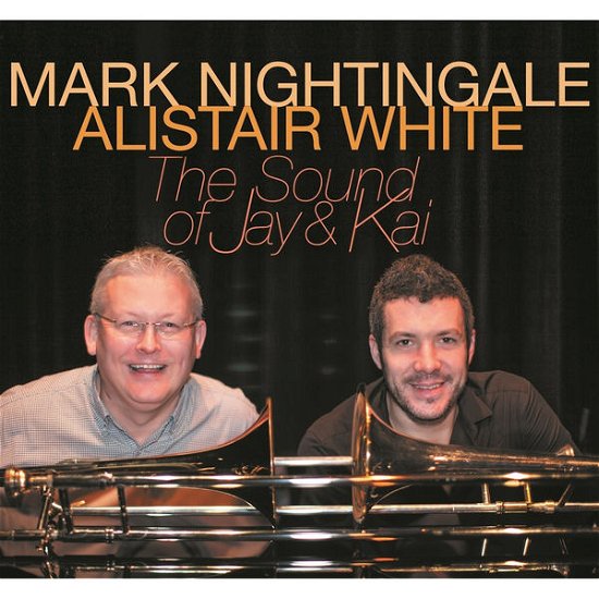 Cover for Nightingale,mark &amp; Alistair White · Sound of Jay &amp; Kai (CD) (2014)