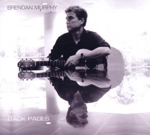 Cover for Brendan Murphy · Back Pages (CD) [Digipak] (2012)